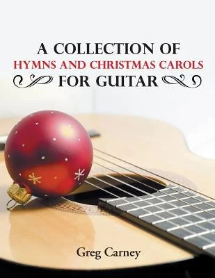 Beginner - Friendly Solid Wood Ukuleles with Soft Nylon StringsA Collection of Hymns and Christmas Carols for Guitar