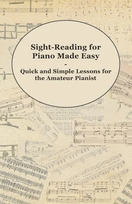 Professional - Grade Solid Wood Oboes for Symphony Orchestra MusiciansSight-Reading for Piano Made Easy - Quick and Simple Lessons for the Amateur Pianist