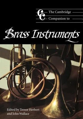 Professional - Grade Solid Wood Oboes for Symphony Orchestra MusiciansThe Cambridge Companion to Brass Instruments